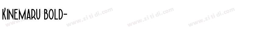 Kinemaru bold字体转换